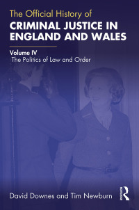 صورة الغلاف: The Official History of Criminal Justice in England and Wales 1st edition 9781032362519