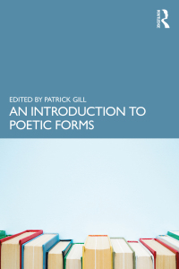 Cover image: An Introduction to Poetic Forms 1st edition 9781032154015