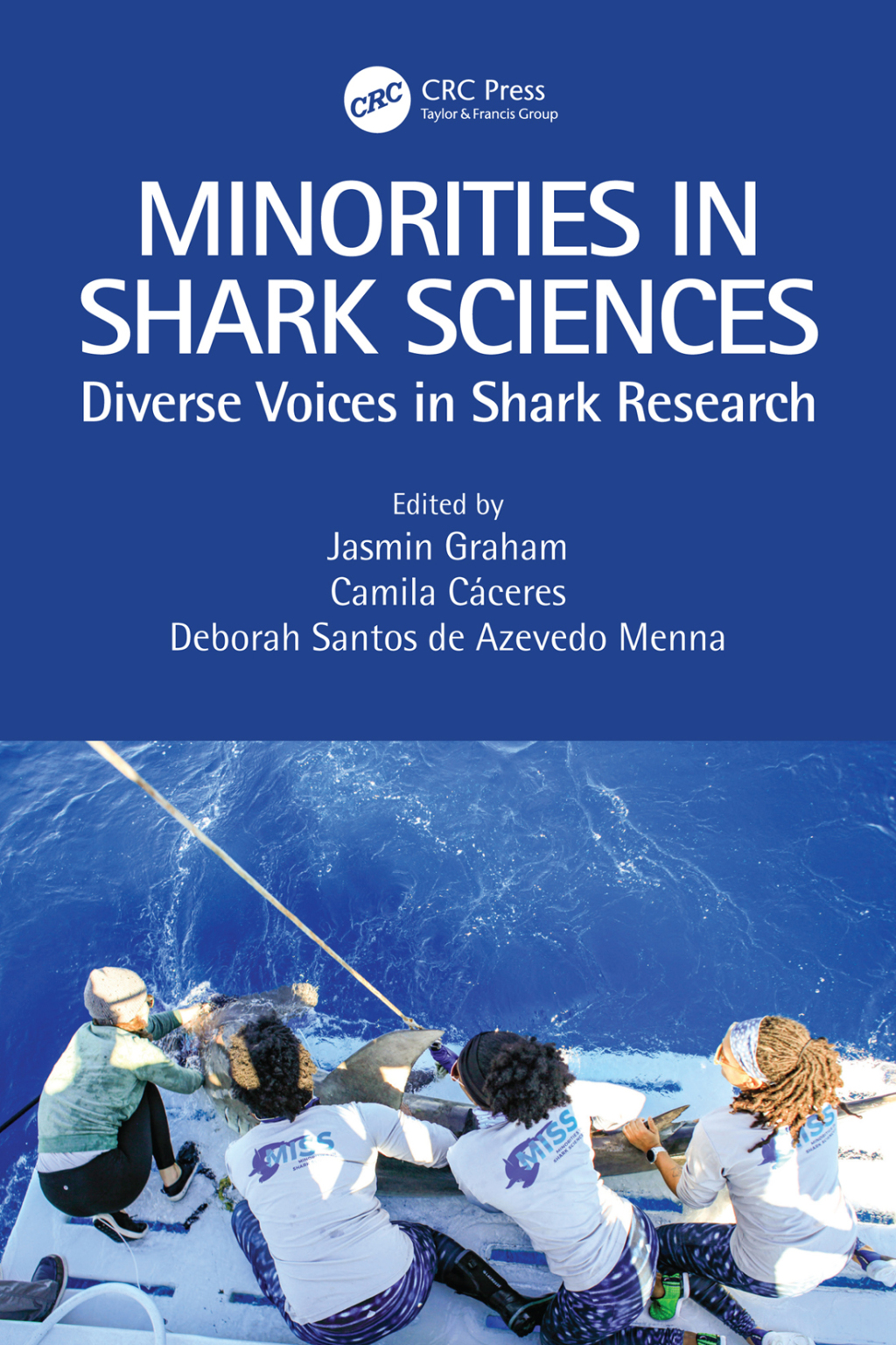 Minorities in Shark Sciences Diverse Voices in Shark Research 1st Edition