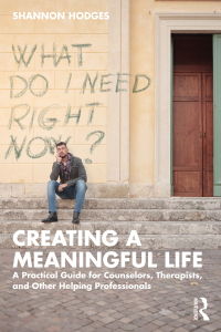 Cover image: Creating a Meaningful Life 1st edition 9780367764364