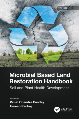 Cover image: Microbial Based Land Restoration Handbook, Volume 2 1st edition 9780367705855