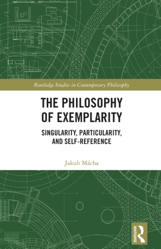 Imagen de portada: The Philosophy of Exemplarity 1st edition 9781032289663
