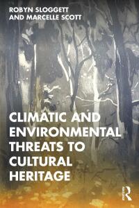 Titelbild: Climatic and Environmental Threats to Cultural Heritage 1st edition 9780367756383