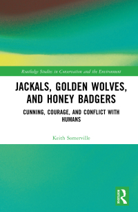 Cover image: Jackals, Golden Wolves, and Honey Badgers 1st edition 9781032059082