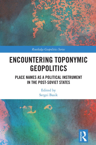 Imagen de portada: Encountering Toponymic Geopolitics 1st edition 9781032274928