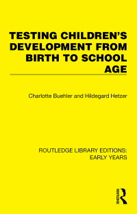 Cover image: Testing Children's Development from Birth to School Age 1st edition 9781032364193