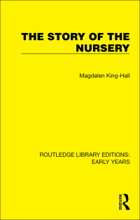 Immagine di copertina: The Story of the Nursery 1st edition 9781032367682