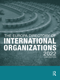 Cover image: The Europa Directory of International Organizations 2022 24th edition 9781032273921