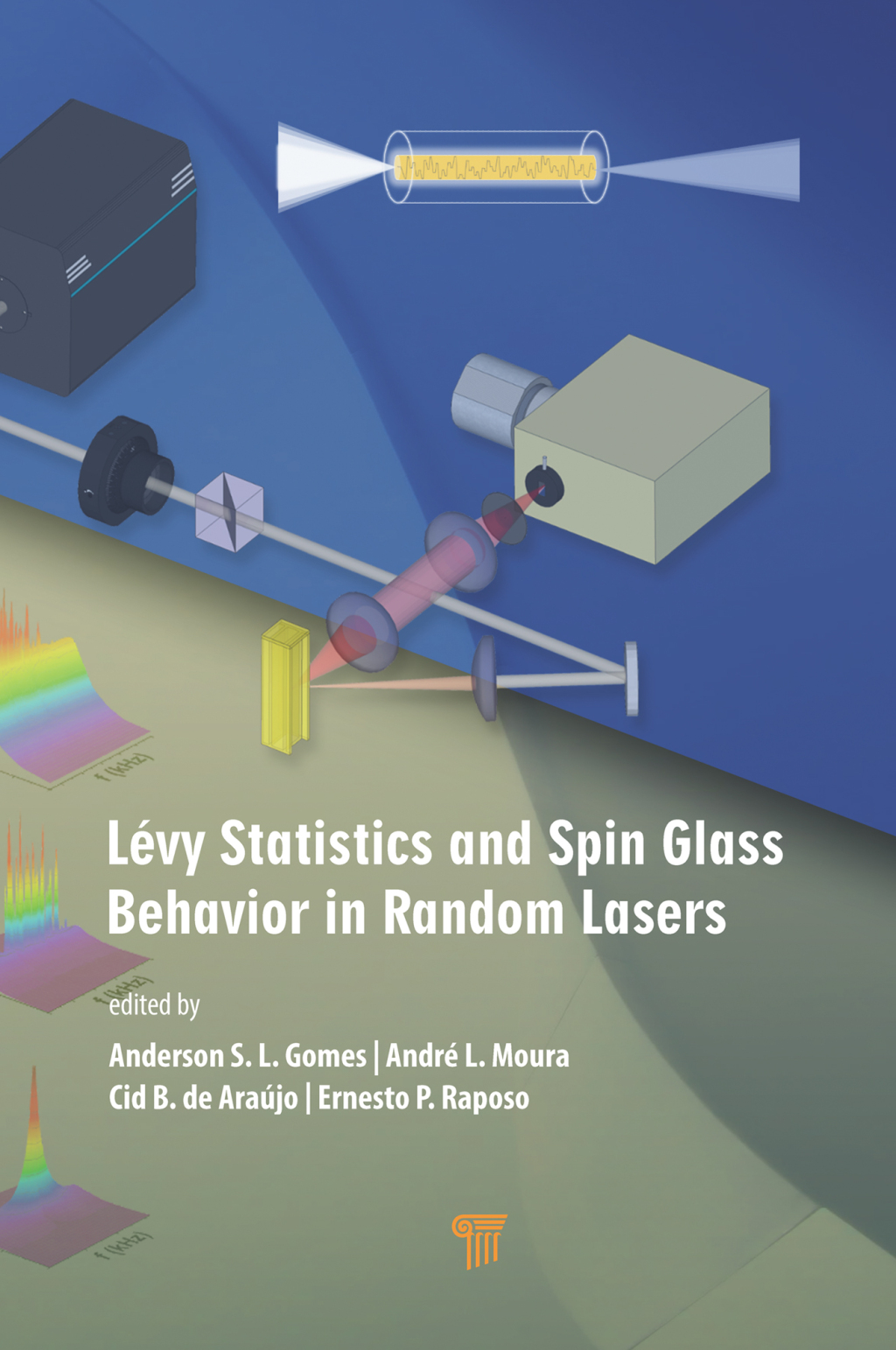 Lévy Statistics and Spin Glass Behavior in Random Lasers 1st Edition