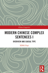 Cover image: Modern Chinese Complex Sentences I 1st edition 9781032374253