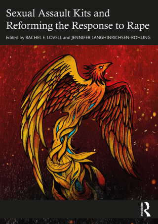Cover image: Sexual Assault Kits and Reforming the Response to Rape 1st edition 9781032033396