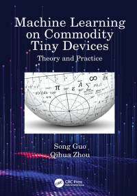 表紙画像: Machine Learning on Commodity Tiny Devices 1st edition 9781032374239