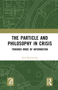 Titelbild: The Particle and Philosophy in Crisis 1st edition 9781032364957