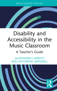 Cover image: Disability and Accessibility in the Music Classroom 1st edition 9781032119366