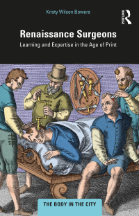 Omslagafbeelding: Renaissance Surgeons 1st edition 9781032270418
