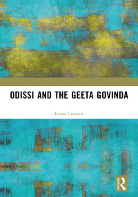 Immagine di copertina: Odissi and the Geeta Govinda 1st edition 9781032375250