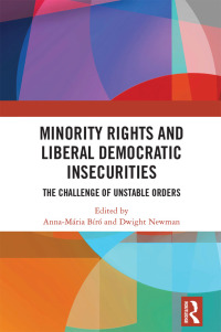Immagine di copertina: Minority Rights and Liberal Democratic Insecurities 1st edition 9781032145464
