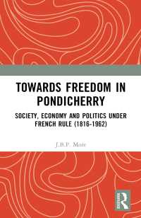 Cover image: Towards Freedom in Pondicherry 1st edition 9781032377018
