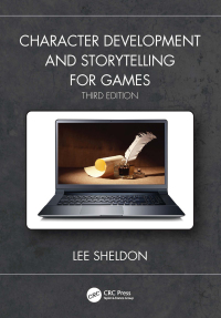 Cover image: Character Development and Storytelling for Games 3rd edition 9780367248994