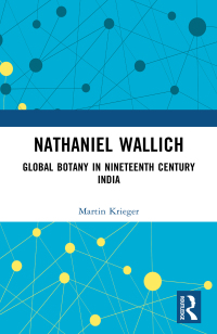 Cover image: Nathaniel Wallich 1st edition 9781032377117