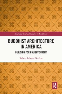 Cover image: Buddhist Architecture in America 1st edition 9781032318479