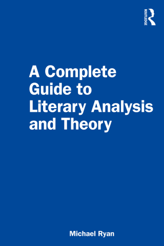 Cover image: A Complete Guide to Literary Analysis and Theory 1st edition 9781032305028