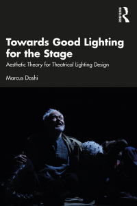 Cover image: Towards Good Lighting for the Stage 1st edition 9781032073323