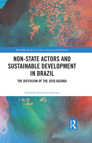 صورة الغلاف: Non-State Actors and Sustainable Development in Brazil 1st edition 9780367653064