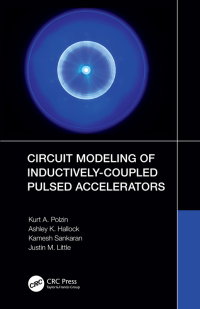 Imagen de portada: Circuit Modeling of Inductively-Coupled Pulsed Accelerators 1st edition 9780367349004