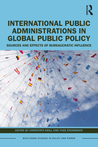 صورة الغلاف: International Public Administrations in Global Public Policy 1st edition 9781032346731