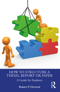 Immagine di copertina: How to Structure a Thesis, Report or Paper 1st edition 9781032369464