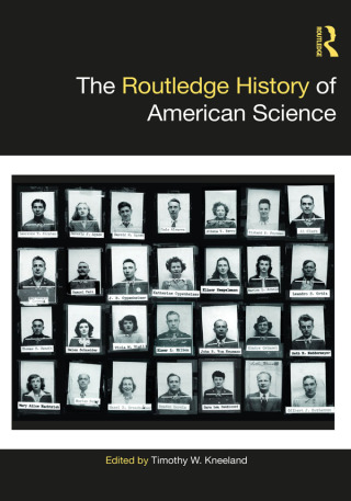 Cover image: The Routledge History of American Science 1st edition 9780367626235