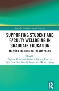 صورة الغلاف: Supporting Student and Faculty Wellbeing in Graduate Education 1st edition 9781032213910