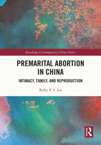 صورة الغلاف: Premarital Abortion in China 1st edition 9781032286518