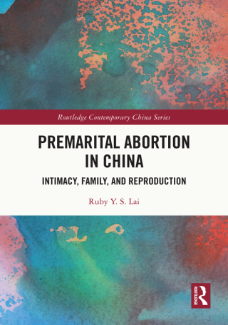Cover image: Premarital Abortion in China 1st edition 9781032286518