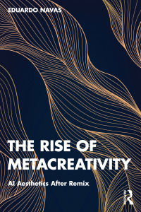 Cover image: The Rise of Metacreativity 1st edition 9780367753047