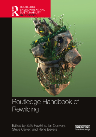 Cover image: Routledge Handbook of Rewilding 1st edition 9780367564490