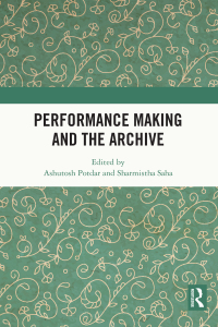 Cover image: Performance Making and the Archive 1st edition 9780367195601