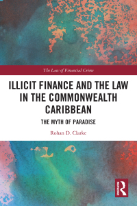 Titelbild: Illicit Finance and the Law in the Commonwealth Caribbean 1st edition 9781032271460