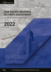 Cover image: Asia-Pacific Regional Security Assessment 2022 1st edition 9781032372679