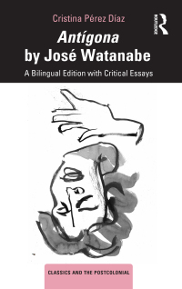 Cover image: Antígona by José Watanabe 1st edition 9780367713362