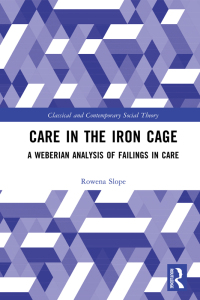 Imagen de portada: Care in the Iron Cage 1st edition 9781032154084