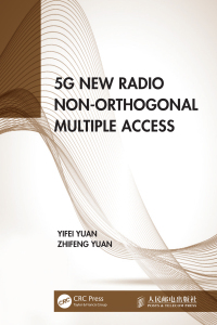 Cover image: 5G New Radio Non-Orthogonal Multiple Access 1st edition 9781032372754