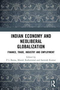 Cover image: Indian Economy and Neoliberal Globalization 1st edition 9781032669380