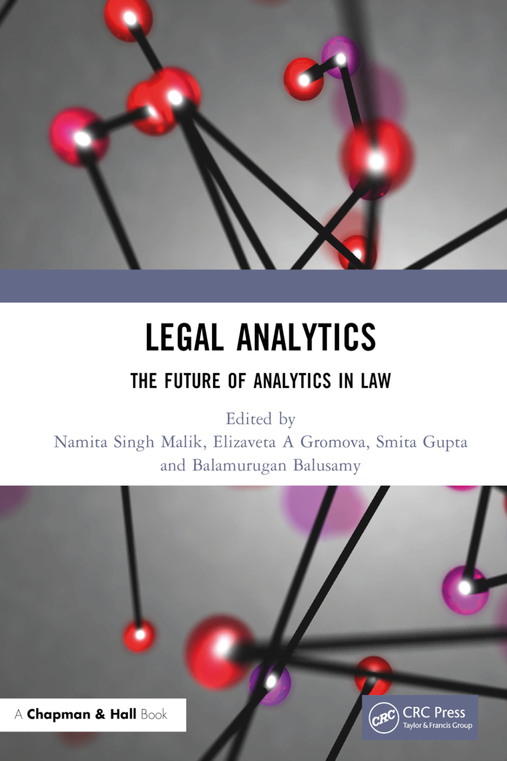 Legal Analytics The Future of Analytics in Law 1st Edition
