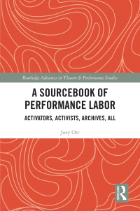 表紙画像: A Sourcebook of Performance Labor 1st edition 9781032303246