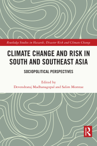 表紙画像: Climate Change and Risk in South and Southeast Asia 1st edition 9781032106700