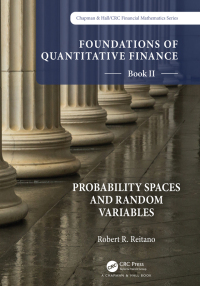 表紙画像: Foundations of Quantitative Finance Book II:  Probability Spaces and Random Variables 1st edition 9781032197180