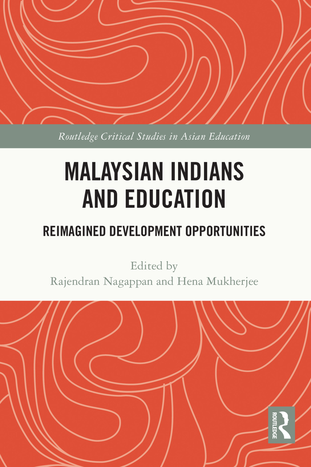 Malaysian Indians and Education Reimagined Development Opportunities 1st Edition