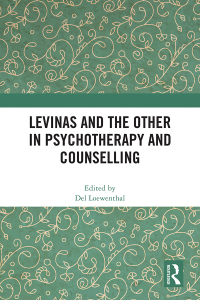 Cover image: Levinas and the Other in Psychotherapy and Counselling 1st edition 9781032342665